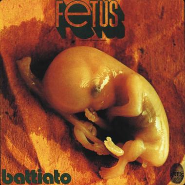 Franco Battiato -  Fetus